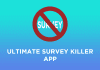 The Ultimate Survey Killer app for Bypass & remove online Survey Survey Killer app