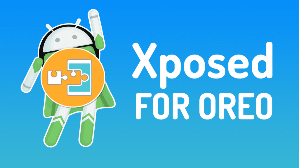 Download and Install System less Xposed on Android Oreo , Install System less Xposed on Android Oreo , Download System less Xposed on Android Oreo , xposed oreo magisk, xposed oreo modules