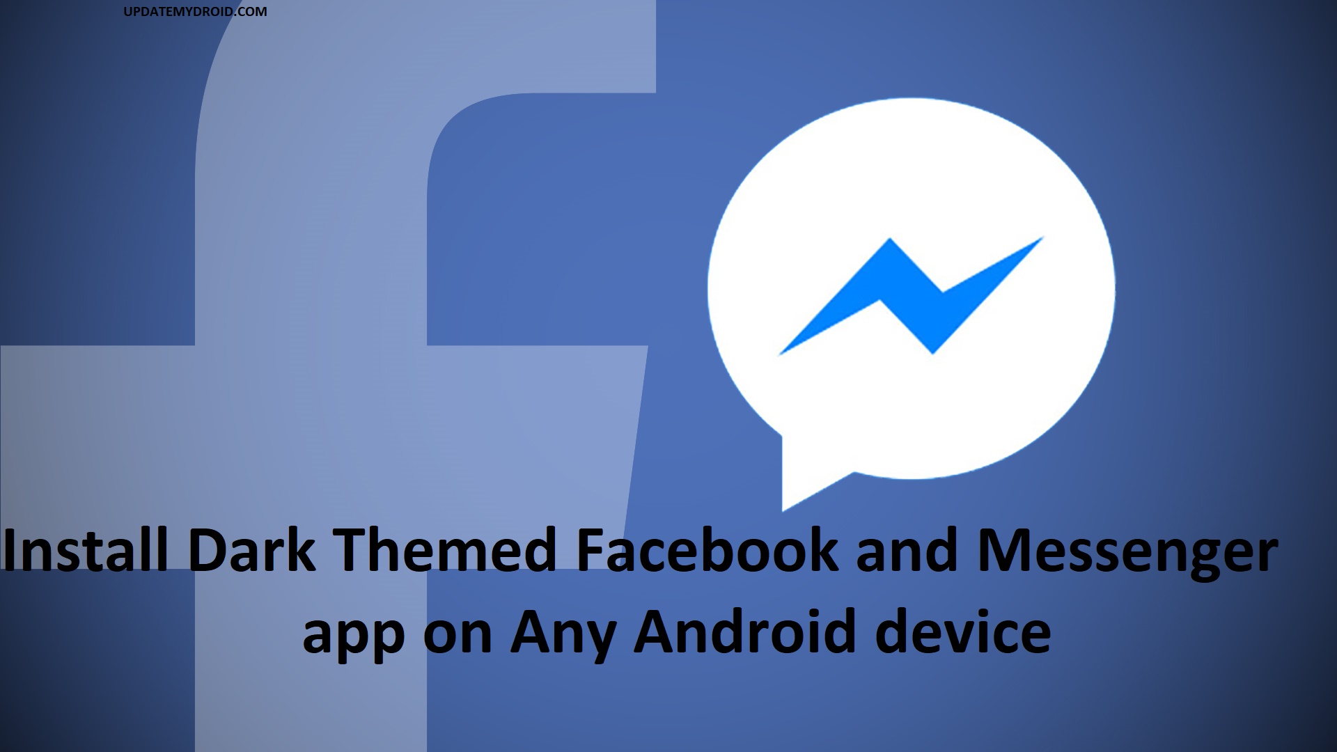 How to Install Dark Themed Facebook on Any Android device , How to Install Dark Themed Messenger app on Any Android device , Dark Theme Facebook, Faceboook, Messenger