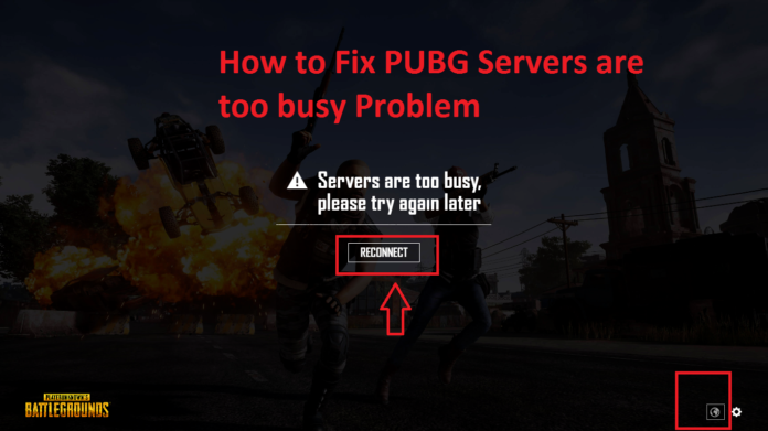 Fix PUBG Servers are too busy problem