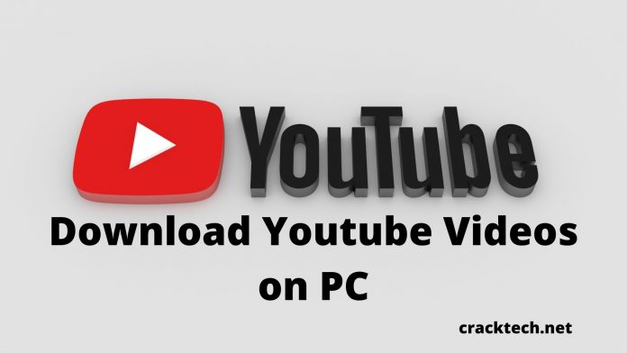 Download Youtube Videos on PC
