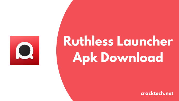 Ruthless Launcher Apk